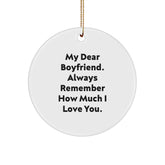 Funny Sweetheart Circle Ornament Gifts for Him from Women, Christmas Unique Decorations, My Dear Sweetheart Always Remember How Much I Love You. - Image 1